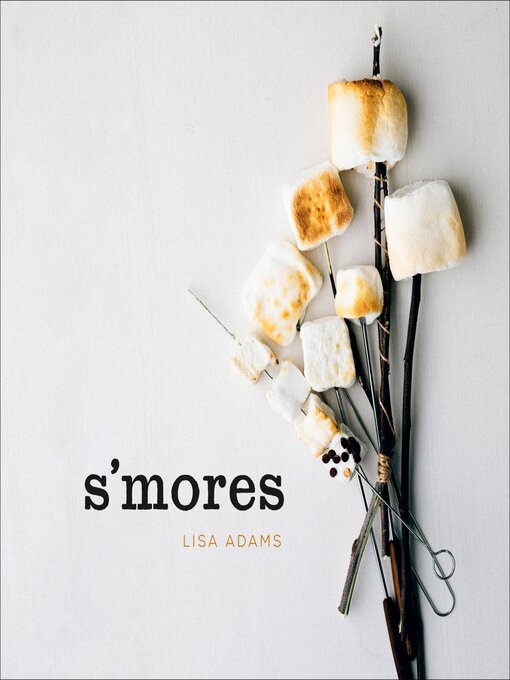 Title details for S'mores by Lisa Adams - Wait list